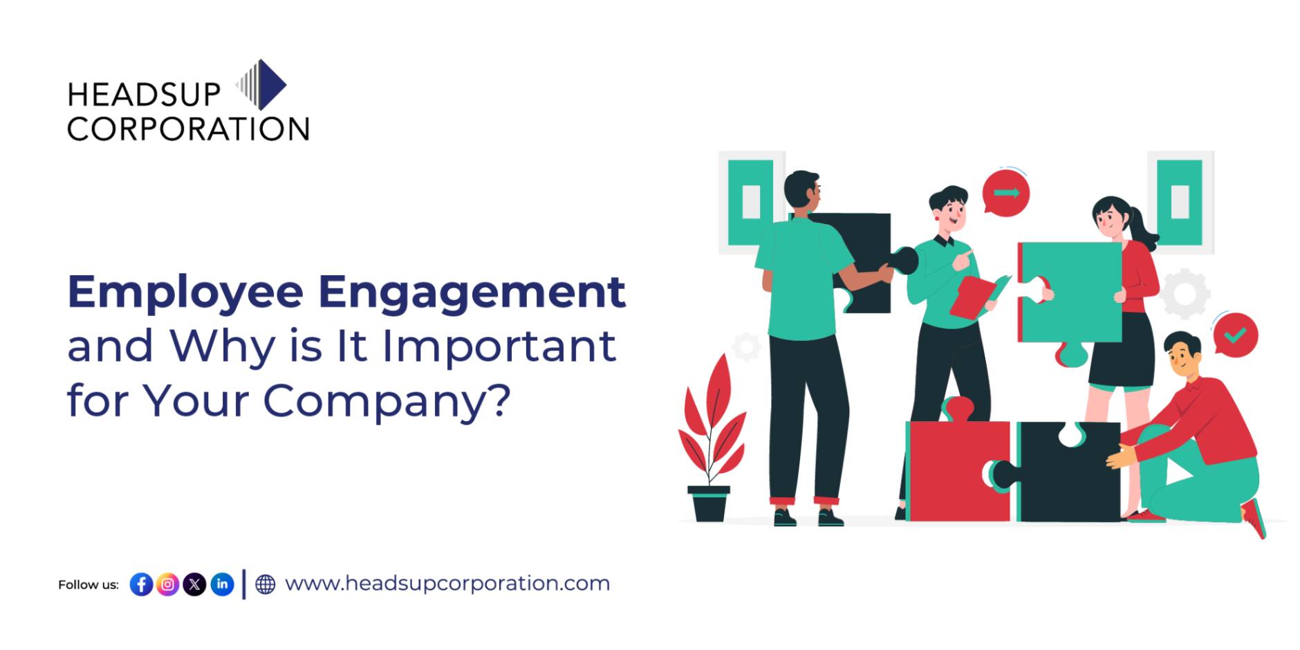 Employee Engagement and Why is It Important for Your Company