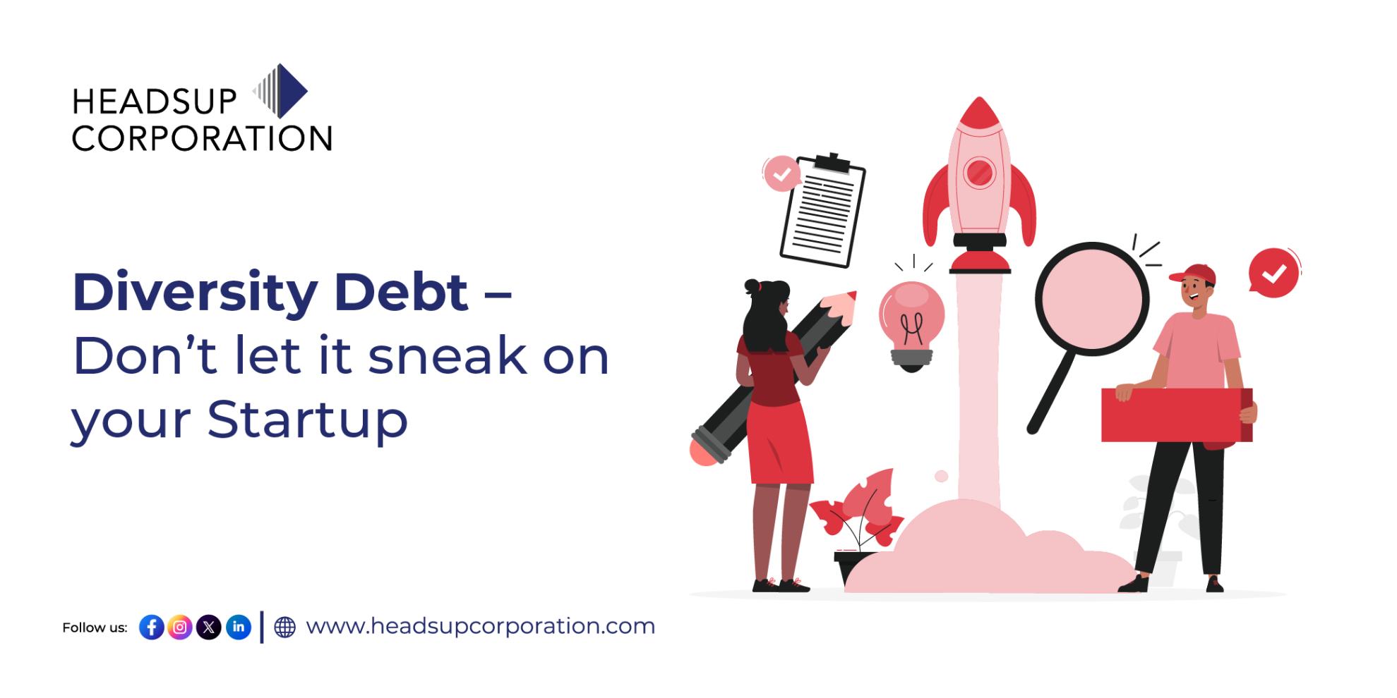 Diversity Debt- Don’t let it sneak on your Startup