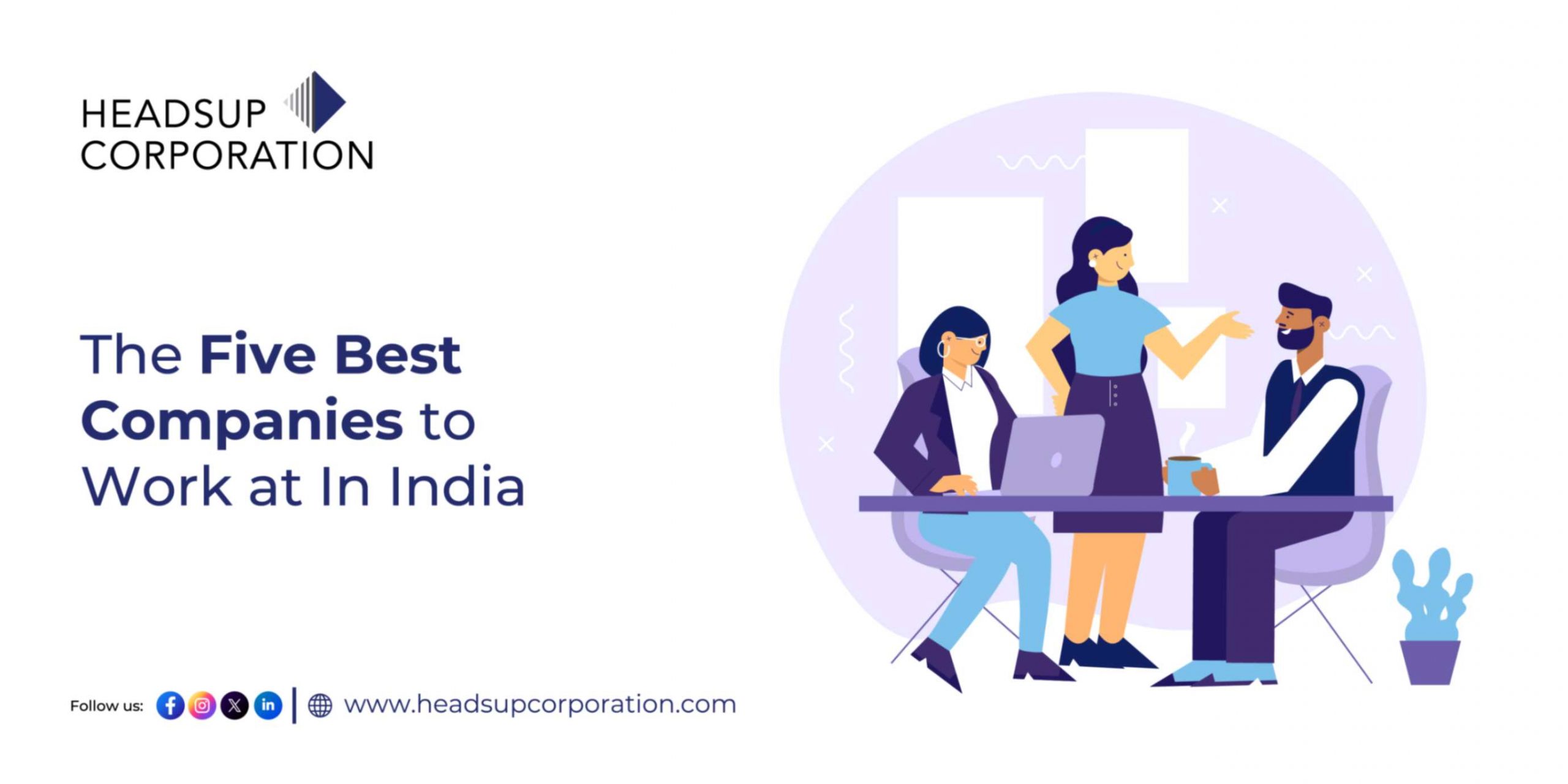 The Five Best Companies to Work at In India