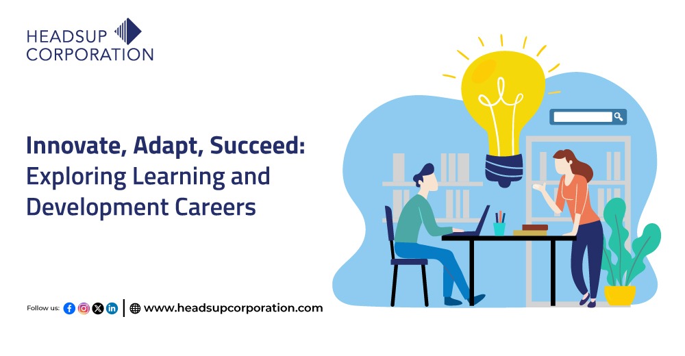 Innovate, Adapt, Succeed: Exploring Learning and Development Careers