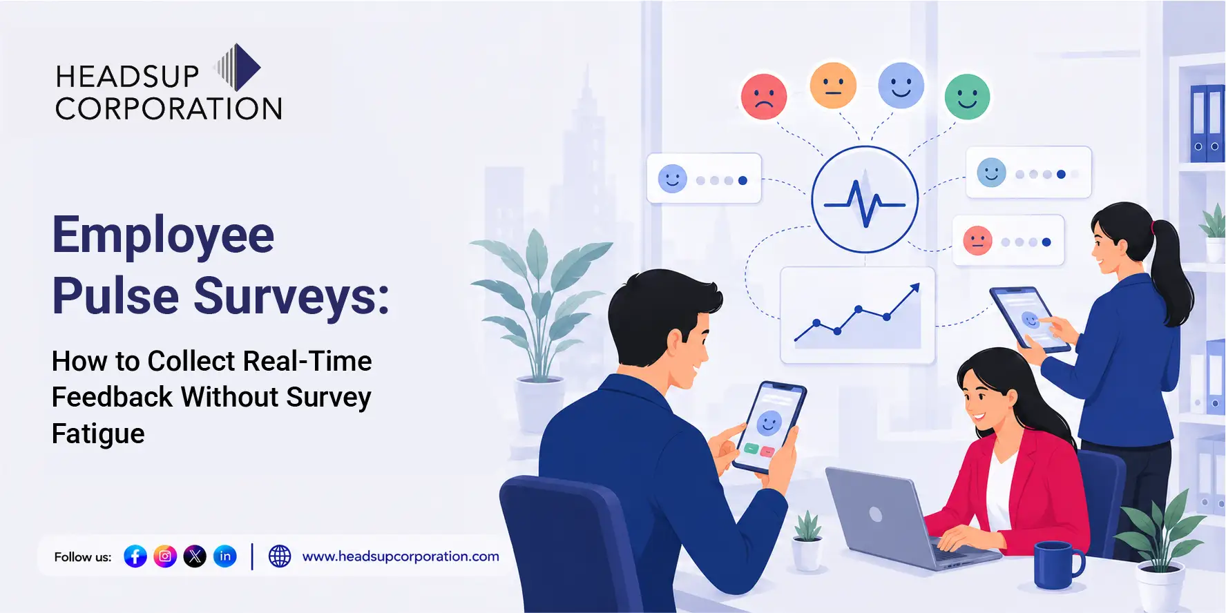 Employee Pulse Surveys How to Collect Real-Time Feedback Without Survey Fatigue